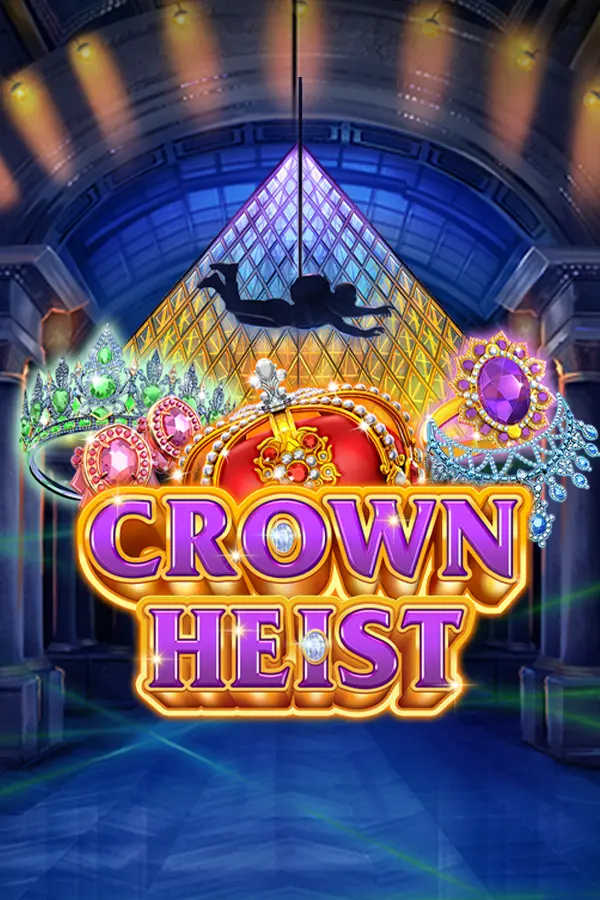 Crown Heist